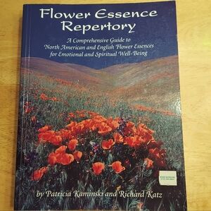 Flower Essence Repertory, A Comprehensive Guide Kaminski / Katz